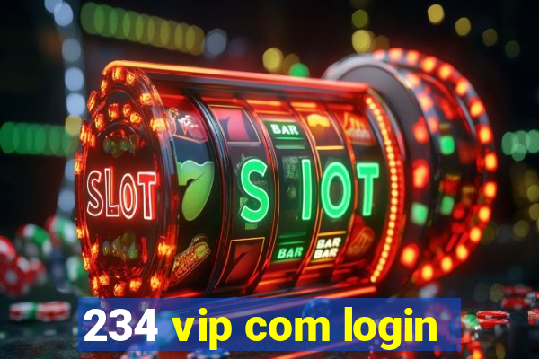 234 vip com login